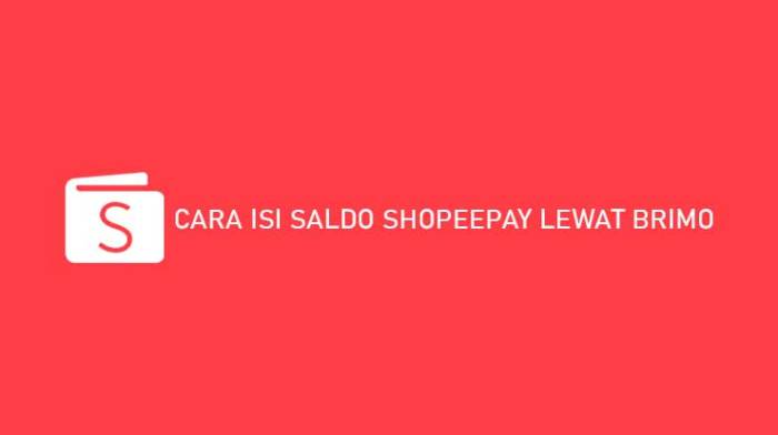 Cara isi shopeepay lewat brimo