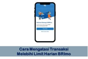 Transaksi brimo melebihi limit harian