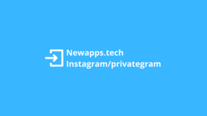 Newapps tech instagram privategram