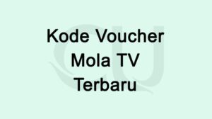 Kode voucher mola tv gratis