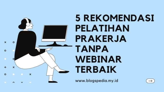 Pelatihan prakerja tanpa webinar