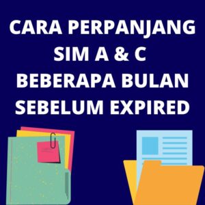 Tips Cepat Perpanjang SIM di Kecamatan Sukasari